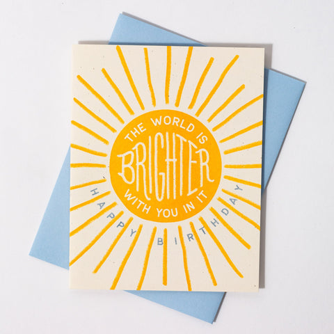 The World Is Brighter With You In It - Risograph Birthday Card