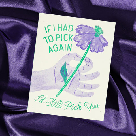 I'd Still Pick You - Risograph Greeting Card